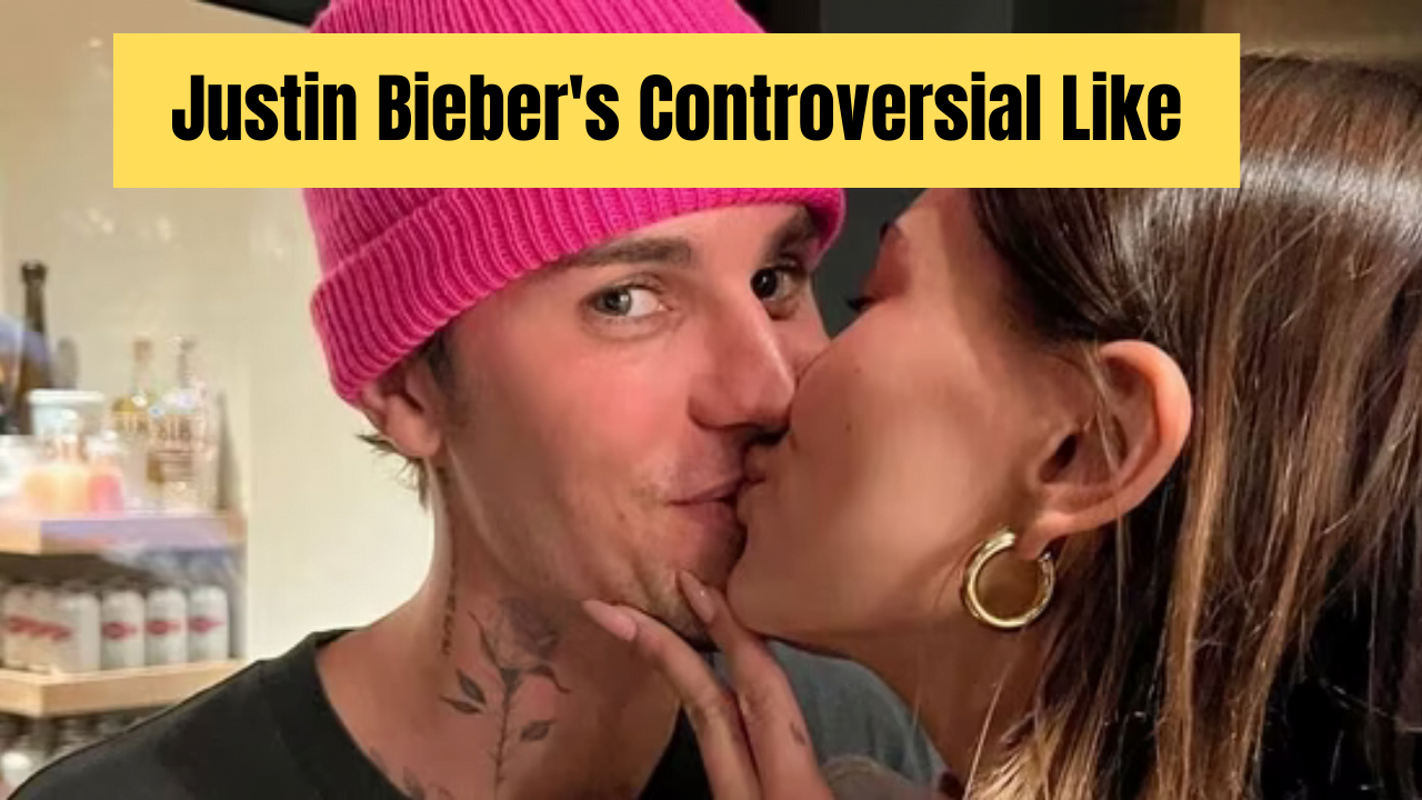 Justin Bieber's Controversial Like