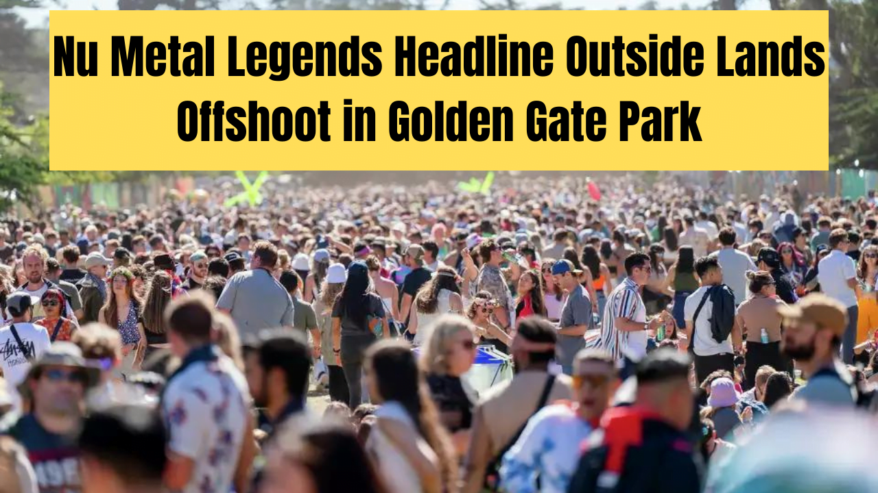 Nu Metal Legends Headline Outside Lands Offshoot in Golden Gate Park